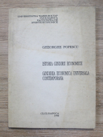Gheorghe Popescu - Istoria gandirii economice. Gandirea economica universala contemporana