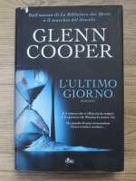 Glenn Cooper - L'ultimo giorno