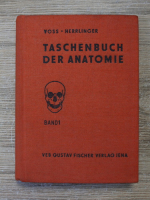 Hermann Voss - Taschenbuch der anatomie (volumul 1)