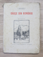 Anticariat: I. Simionescu - Orase din Romania (1929)