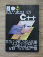 Initiere in C++. Programare orientata pe obiect
