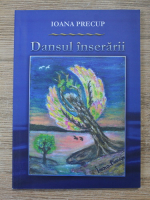 Anticariat: Ioana Precup - Dansul inserarii