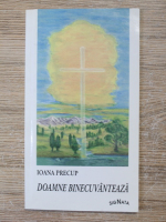 Ioana Precup - Doamne binecuvanteaza