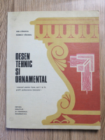 Ion Cirstea, Romeo Taranu - Desen tehnic si ornamental. Manual pentru licee, anii I si II, profil prelucrarea lemnului