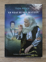 Ion Proca - Un veac de dor matern