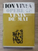 Anticariat: Ion Vinea - Opere, volumul 2. Venin de mai