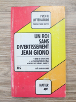 Anticariat: Joel Dubosclard - Un roi sans divertissment Jean Giono