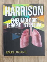 Anticariat: Joseph Loscalzo - Harrison. Pneumologie si terapie intensiva