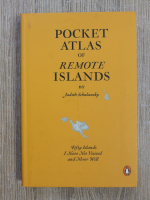 Anticariat: Judith Schalansky - Pocket atlas of Remote Islands