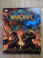 Anticariat: Kathleen Pleet, Anne Stickney - World of WarCraft. Ultmate vizual guide