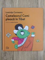 Luminita Corneanu - Cameleonul Cami pleaca in Tibet