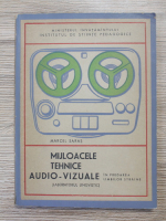 Anticariat: Marcel Saras - Mijloacele tehnice audio-vizuale in predarea limbilor straine