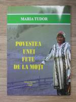 Maria Tudor - Povestea unei fete de la Moti