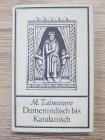 Anticariat: Mark Taimanow - Damenindisch bis Katalanisch