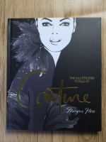 Anticariat: Megan Hess - The illustrated world of Couture