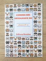 Monica Halaszi, Luminita Alexandrina Sfara - Comunicare. Ortografie.ro, clasa a V-a