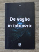 Nelu Chiru - De veghe in intuneric