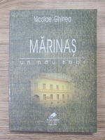 Nicolae Ghinea - Marinas, volumul 2. Un nou zbor