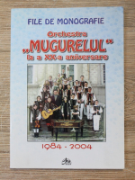 Orchestra Mugurelul la a XX-a aniversare. File de monografie