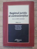 Ovidiu Podaru, Radu Chirita - Regimul juridic al contraventiilor, editia a V-a