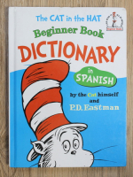 P. D. Eastman - The cat in the hat. Beginner book dictionary in spanish