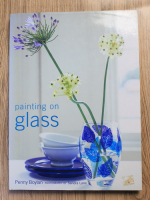 Anticariat: Penny Boylan - Painting on glass