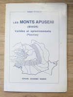 Robert Ficheux - Les monts apuseni (Bihor). Vallees et aplanissements (Planches)