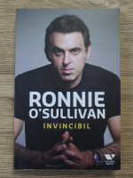 Anticariat: Ronnie O Sullivan - Invincibil