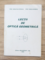 Sebastian Popescu - Lectii de optica geometrica