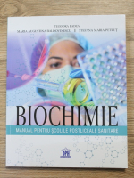 Teodora Badea, Maria Augustina Baldovinescu - Biochimie. Manual pentru scolile postliceale sanitare