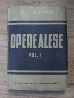 V. I. Lenin - Opere alese (volumul 1)