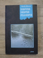 Vasile Musca - Discurs despre filosofie