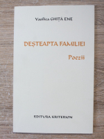 Vasilica Ghita Ene - Desteapta familiei