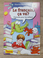 Viorica Aura Paus - Le francais ca va? Methode pour les enfants