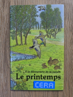 A la decouverte de la nature. Le printemps
