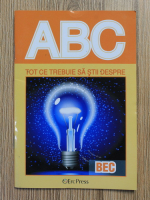 ABC. Tot ce trebuie sa stii despre bec
