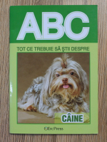 Anticariat: ABC. Tot ce trebuie sa stii despre caine