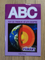 ABC. Tot ce trebuie sa stii despre Pamant