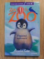 Anticariat: Amelia Cobb - Zoe la Zoo. Pinguinul nedumerit
