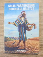 Anticariat: Aurel Palasan - Solia parabolelor Domnului Hristos