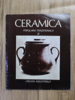 Anticariat: Ceramica populara traditionala si creatia industriala