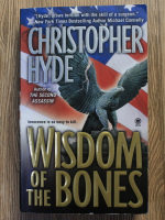 Anticariat: Christopher Hyde - Wisdom of the bones