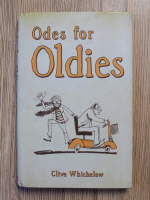 Anticariat: Clive Whichelow - Odes for oldies