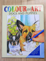 Anticariat: Colour and art. Dogs and puppies (carte de colorat)