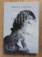 Anticariat: Corina Ciolacu - Error 2017: Timp inversat