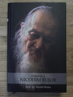 Daniel Rolea - Parintele Nicodim Bujor