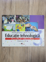 Daniela Stoicescu - Educatie tehnologica. Caietul elevului, clasa a III-a