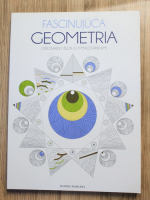 Anticariat: Daniele Margara - Fascinujuca geometria. Originalny blok s vymal'ovankami (carte de colorat)