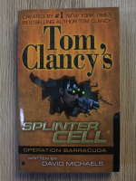 Anticariat: David Michaels - Tom Clancy's Splinter Cell. Operation Barracuda