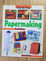 Anticariat: David Watson - Strp-by-step papermaking